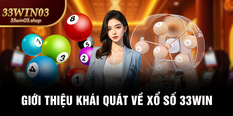 Xổ Số 33win03| Cơ Hội Đổi Đời Chỉ Qua Một Nút Click!